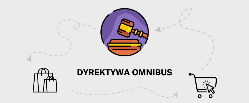 Dyrektywa Omnibus – jak wpłynie na Twój eCommerce?