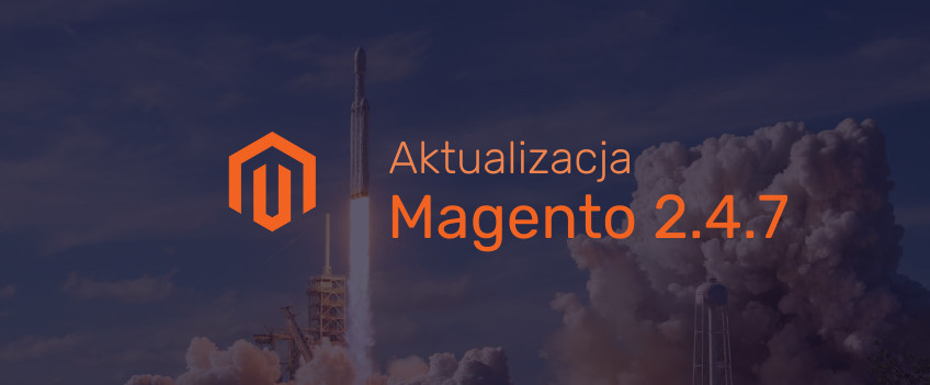 Grafika przedstawiająca startującą rakietę oraz logo Magento.